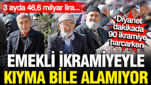 emekli-kiyma-bile-alamazken-diyanet-dakikada-90-ikramiye-harciyor-OfDeMzP6