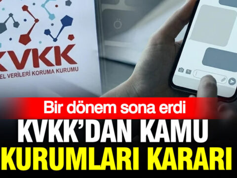 Kvkkdan kamu kurumlari karari bir donem sona erdi JXV1zEVa